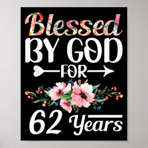 62nd Birthday Woman Man Blessed By God For 62 Year Poster