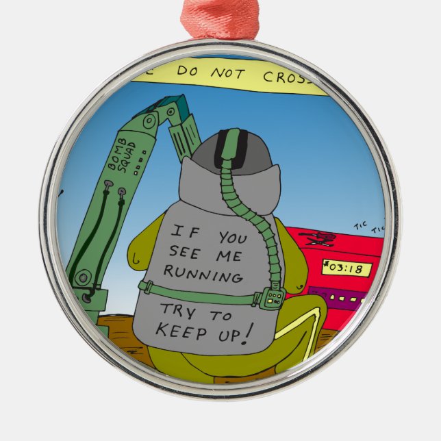 632 bomb squad run cartoon metal ornament (Front)