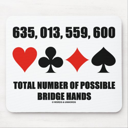 635013559600 Total No Of Possible Bridge Hands Mouse Pad