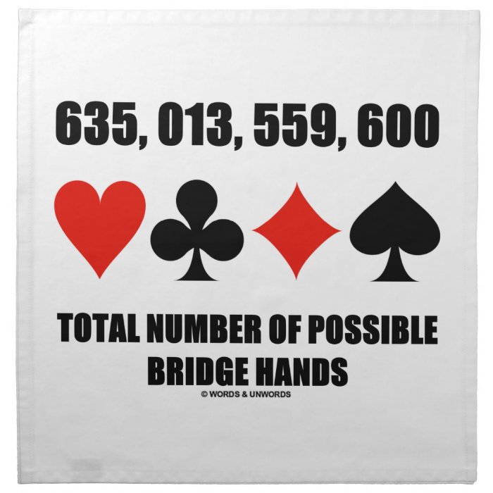 635,013,559,600 Total No Of Possible Bridge Hands Napkins