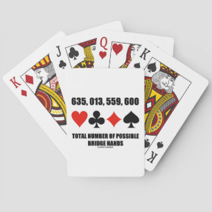 635,013,559,600 Total No Of Possible Bridge Hands Poker Cards