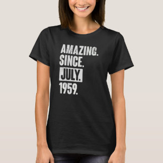 63 Year Old 63rd Birthday Amazing Since July 195 T-Shirt