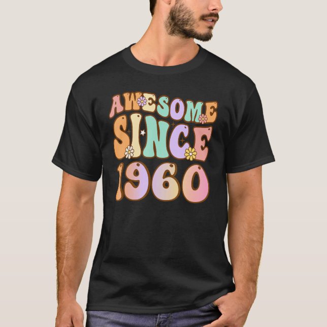 63 Year Old Awesome Since 1960 63rd Birthday for W T-Shirt (Front)