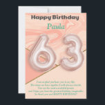 63 year old girls Happy Birthday card<br><div class="desc">Here is a greeting card you can personalize for that special person in your life. Click the personalize button and it will take you where you can change the information on the card. A quick and easy process that you can do over and over again. Make sure you bookmark this...</div>