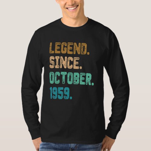 63 Year Old Legend Since October 1959 63rd Birthda T_Shirt