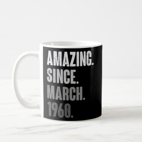 63 Years Old Vintage 1960 March Birthday 63rd Deco Coffee Mug