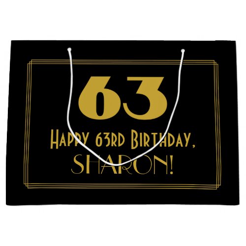 63rd Birthday  Art Deco Inspired Look 63  Name Large Gift Bag