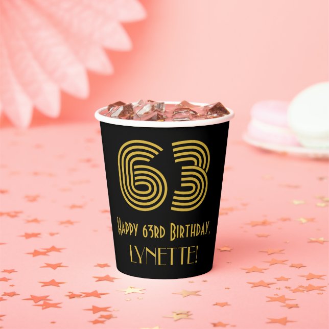 63rd Birthday: Art Deco Inspired Look “63” & Name Paper Cups (Insitu)