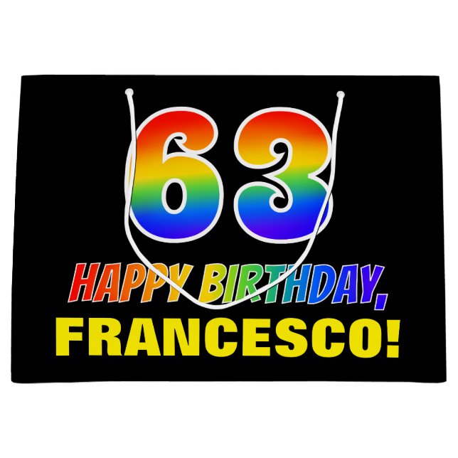 63rd Birthday: Bold, Fun, Simple, Rainbow 63 Large Gift Bag (Front)