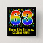 [ Thumbnail: 63rd Birthday: Colorful Music Symbols, Rainbow 63 Button ]