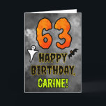 63rd Birthday: Eerie Halloween Theme   Custom Name Card<br><div class="desc">The front of this scary and spooky Halloween themed birthday greeting card design features a large number “63” and the message “HAPPY BIRTHDAY, ”, plus an editable name. There are also depictions of a ghost and a bat on the front. The inside features a customizable birthday greeting message, or could...</div>