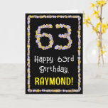 [ Thumbnail: 63rd Birthday: Floral Flowers Number, Custom Name Card ]