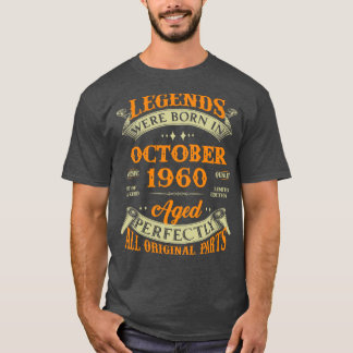 63rd Birthday Gift Legends Born In October 1960 63 T-Shirt