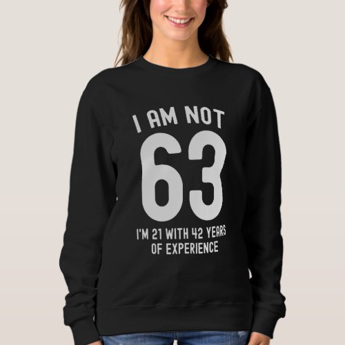 63rd Birthday  Men Women Vintage 63 Year Old Sweatshirt
