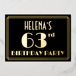 63rd Birthday Party: Art Deco Look “63”, w/ Name Foil Invitation