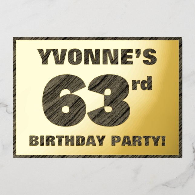 63rd Birthday Party — Bold, Faux Wood Grain Text Foil Invitation (Front)