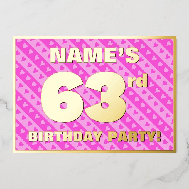 63rd Birthday Party — Fun Pink Hearts and Stripes Foil Invitation (Front)