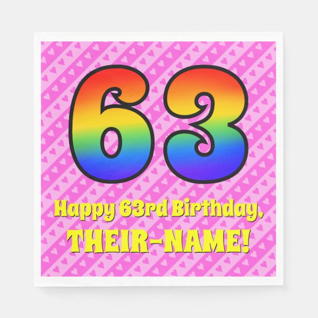 63rd Birthday: Pink Stripes & Hearts, Rainbow # 63 Napkins (Front)