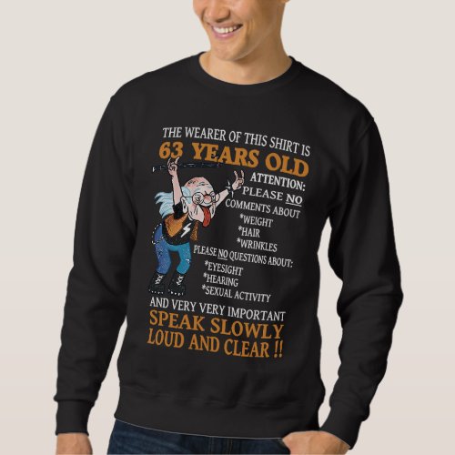 63th Birthday Women Men 63 years old Bday Sweatshirt