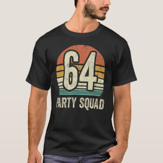 64 Birthday 64 Party Crew Squad 64th Bday Group Bi T-Shirt