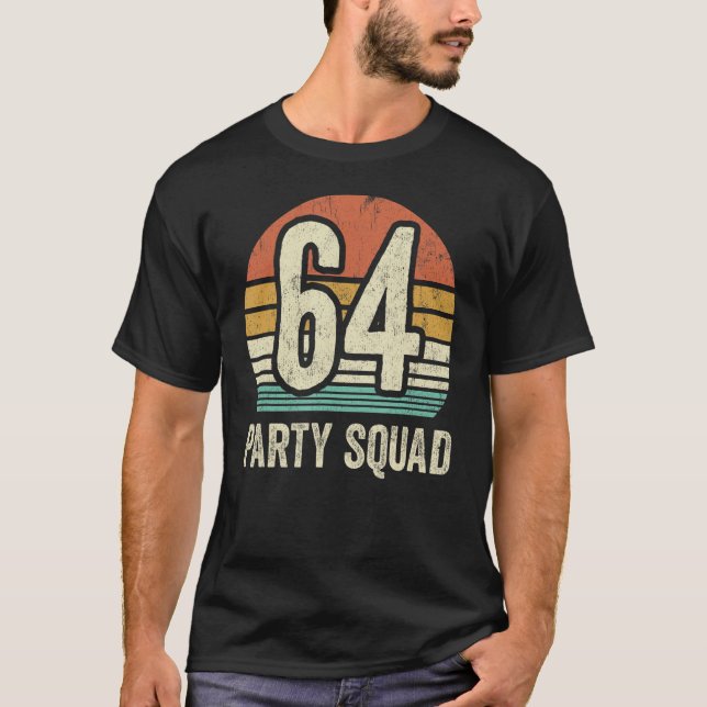 64 Birthday 64 Party Crew Squad 64th Bday Group Bi T-Shirt (Front)