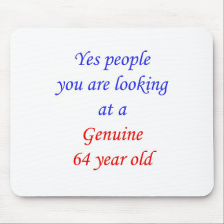 64 Genuine 64 Year Old Mouse Pad
