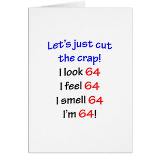 64  Let's cut the crap