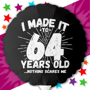 64 Year Old Sarcastic Meme Funny 64th Birthday Balloon