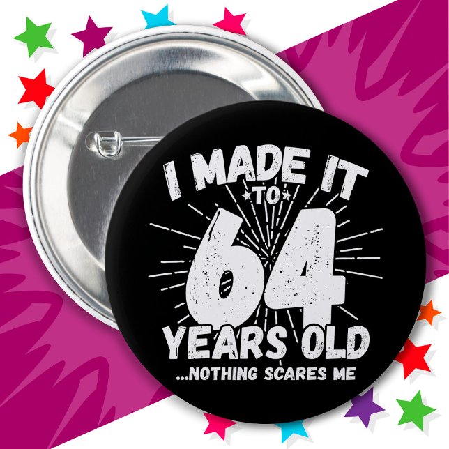 64 Year Old Sarcastic Meme Funny 64th Birthday Button (Creator Uploaded)