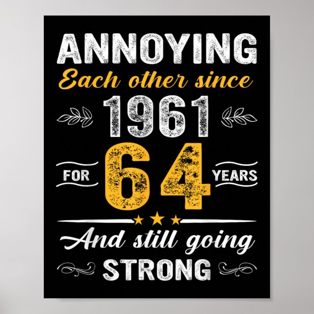 64 Year Wedding Anniversary Annoying Each Other Si Poster (Front)