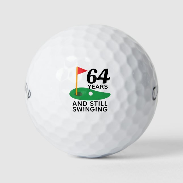 64 Years and Still Swinging Funny 64th Birthday Golf Balls (Front)