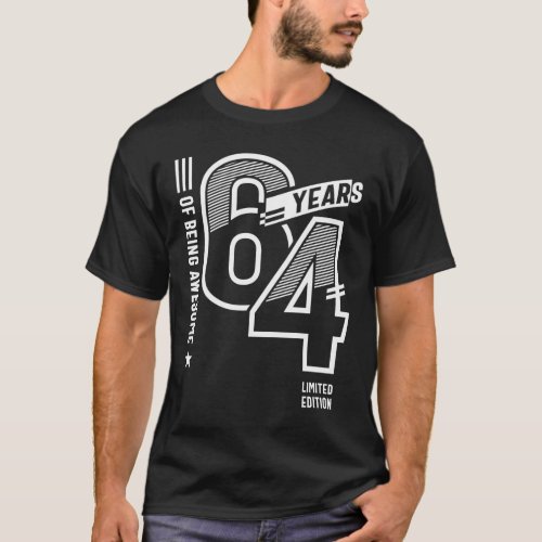 64 Years Of Being Awesome _ 64th Birthday T_Shirt
