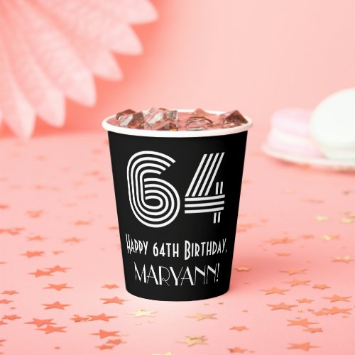 64th Birthday  Art Deco Inspired Look 64  Name Paper Cups
