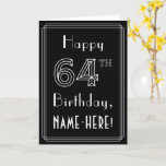 [ Thumbnail: 64th Birthday: Art Deco Style # 64 & Custom Name Card ]