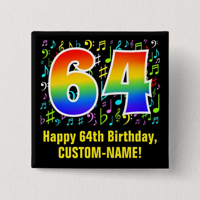 64th Birthday: Colorful Music Symbols, Rainbow 64 Button (Front)