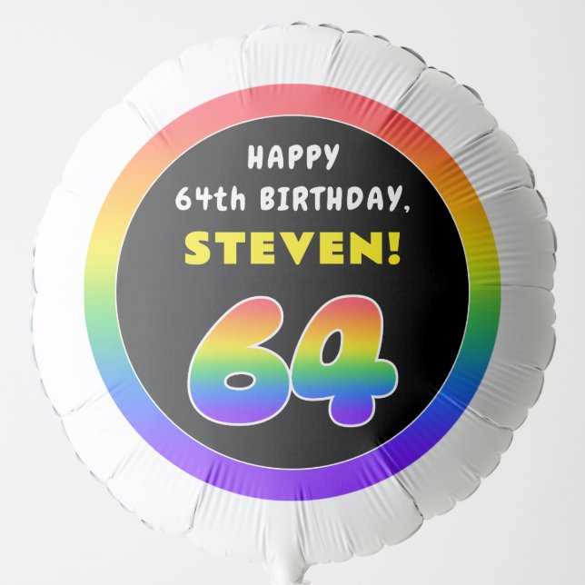 64th Birthday: Colorful Rainbow # 64, Custom Name Balloon (Front)