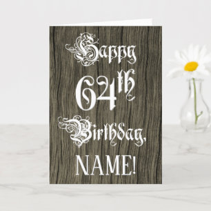 64th Birthday: Fancy, Elegant Text; Faux Wood Look Card