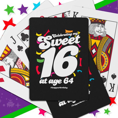 64th Birthday Feb 29th Leap Year Leap Day Sweet 16 Playing Cards