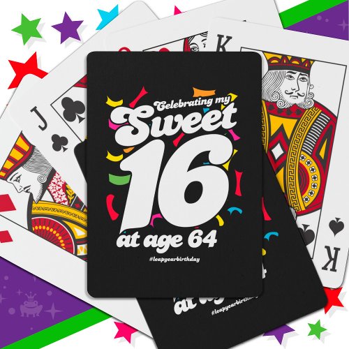 64th Birthday Feb 29th Leap Year Leap Day Sweet 16 Poker Cards