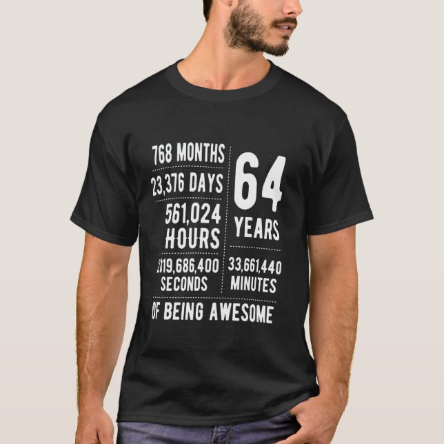 64th Birthday Men Women Funny 64 Years Old T-Shirt (Front)