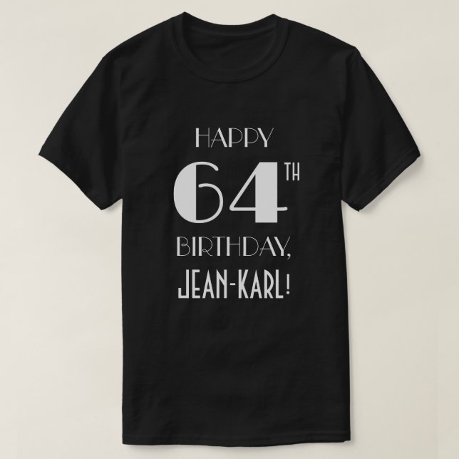 64th Birthday Party - Art Deco Inspired Look Shirt (Design Front)