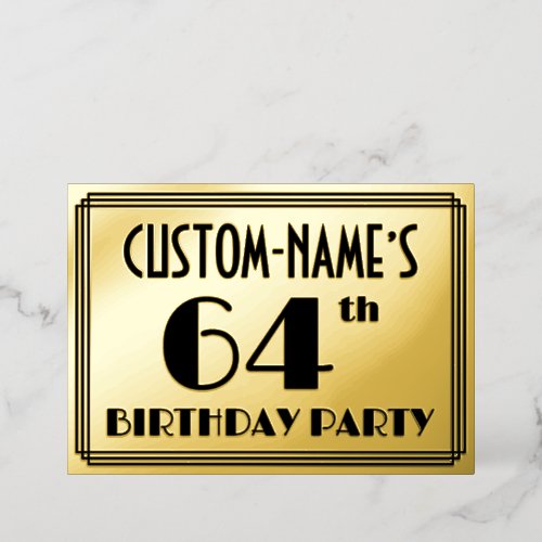 64th Birthday Party  Art Deco Look 64  Name Foil Invitation