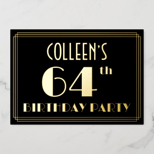 64th Birthday Party Art Deco Look 64 w Name Foil Invitation