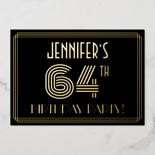64th Birthday Party  Art Deco Style 64  Name Foil Invitation