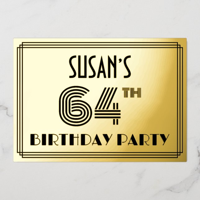64th Birthday Party — Art Deco Style “64” & Name Foil Invitation (Front)