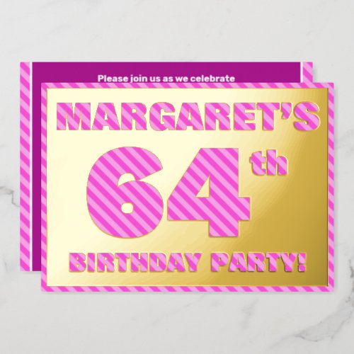 64th Birthday Party  Bold Fun Pink Stripes  64 Foil Invitation