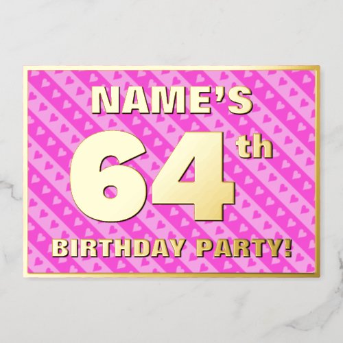 64th Birthday Party  Fun Pink Hearts and Stripes Foil Invitation