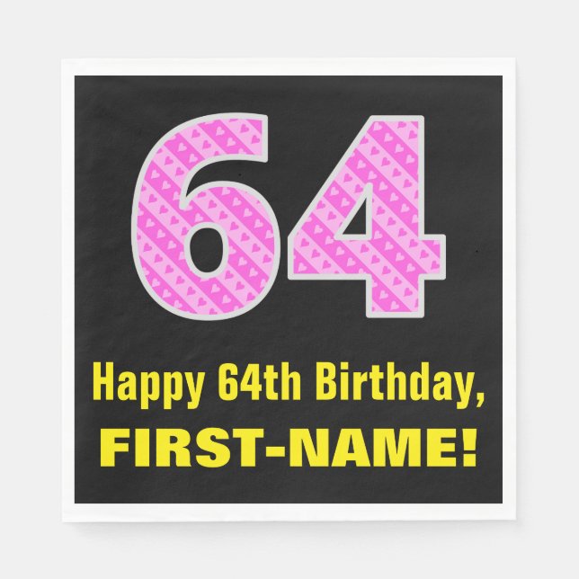 64th Birthday: Pink Stripes and Hearts "64" + Name Napkins (Front)