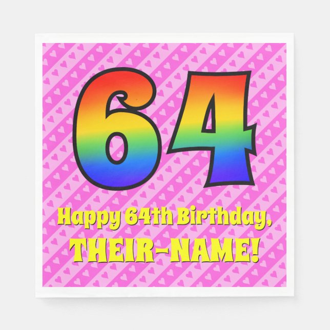 64th Birthday: Pink Stripes & Hearts, Rainbow # 64 Napkins (Front)