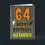 64th Birthday: Spooky Halloween Theme, Custom Name Card<br><div class="desc">The front of this scary and spooky Halloween birthday themed greeting card design features a large number "64". It also features the message "HAPPY BIRTHDAY, ", and a personalized name. There are also depictions of a bat and a ghost on the front. The inside features an editable birthday greeting message,...</div>